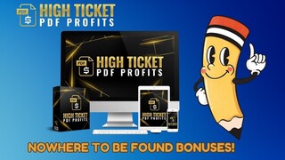 High Ticket PDF Profits Review: What They Don’t Tell You About PDF Profits