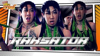 RAKSATOR  | หกฉากครับจารย์