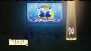 aikatsu friends. Tập 27. Phần 1 (lồng tiếng )