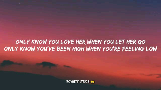 only know you love her when you let her go lyrics