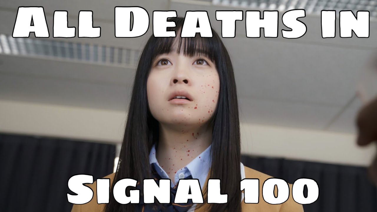 All Deaths in Signal 100 (2019) - BiliBili
