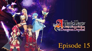 I Left My A-Rank Party to Help My Former Students Reach the Dungeon Depths ep15