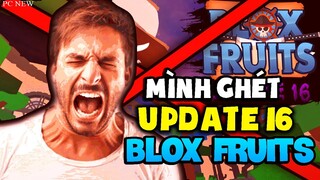 Những điều khiến mình GHÉT UPDATE 16 BLOX FRUITS