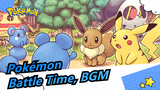 [Pokémon/MAD/Mixed Edit] Battle Time, BGM