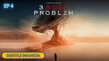 3 Body Problem S1 | EP 4 | SUBTITLE INDONESIA