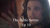 The Bible - 10 - The Courage - Jesus Returns  Holy Spirit comes Disciples die Jo
