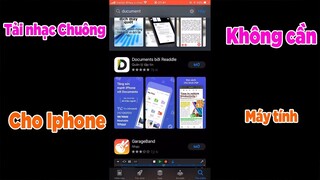 Hướng cách cài nhạc chuông cho iphone không cần máy tính