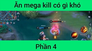 Ăn mega kill có gì khó #4