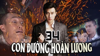 CON ĐƯỜNG HOÀN LƯƠNG - TẬP 34 | PHIM BỘ VIỆT NAM | PHIM BỘ HÌNH SỰ HÀNH ĐỘNG VIỆT NAM HAY NHẤT 2023