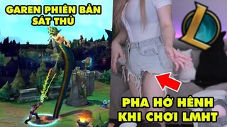 TOP khoảnh khắc điên rồ nhất LMHT 189: Garen phiên bản sát thủ, Pha hớ hênh khi chơi Liên Minh