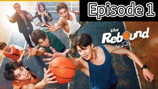 The Rebound the series ep1[subindo]#bl