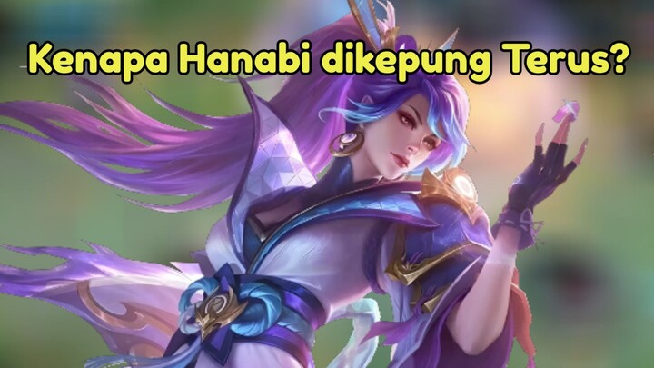 Kenapa Hanabi dikepung Terus? | Mobile Legends