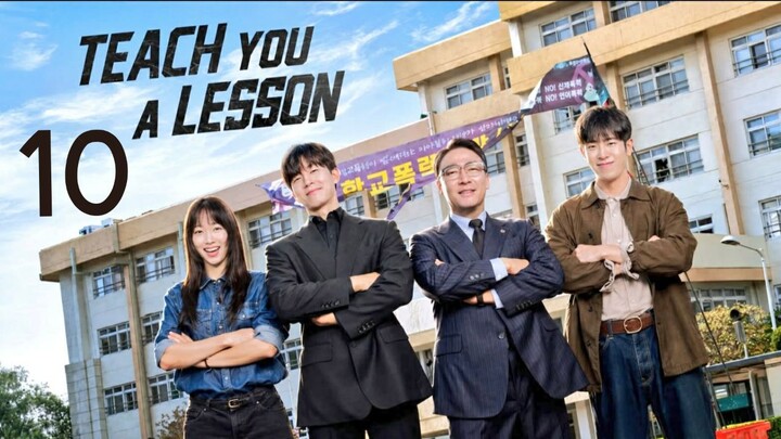 Teach Yᴏᴜ ᴀ Lesson - Episode 10 END [Indo Sub]