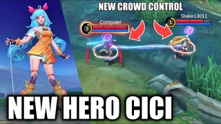 NEW HERO CICI WITH NEW UNIQUE CROWD CONTROL