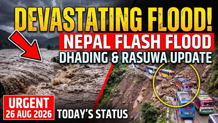 Nepal Massive Flash Flood 26 Aug 2026
