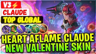 Heart Aflame Claude, New Valentine Skin Gameplay [ Top Global Claude ] V3 ⚡ - Mobile Legends Build