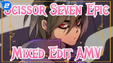 Just A Hobby | Scissor Seven Epic Mixed Edit AMV_2