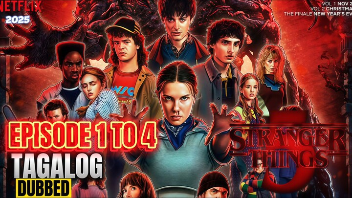 Stranger Things Season 5 2025 Episode 1 To 4 Tagalog Dubbed HD