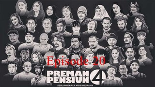 Preman Pensiun 4 Eps. 20