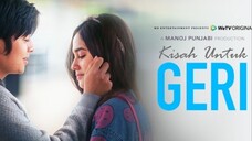 KISAH UNTUK GERI EPISODE 9 (FINALE) SUB MALAY