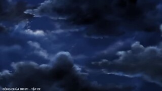 công chúa Ori phần 1 tập 22🍓