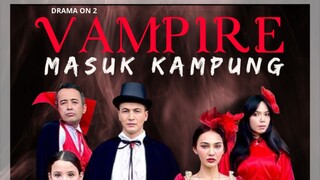 Vampire Masuk Kampung