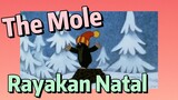 The Mole Rayakan Natal