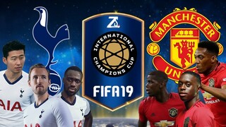 FIFA 19 - สเปอร์ส VS แมนยู - ICC 2019