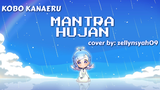 [COVER] Mantra Hujan | Kobo Kanaeru