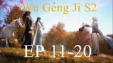 Wu Geng Ji S2 EP 11-20