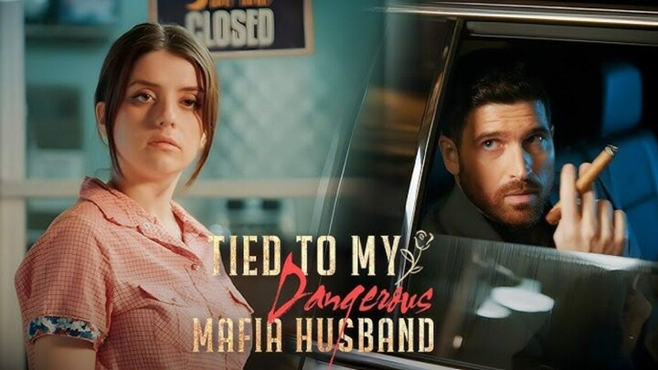 [FULL] Tied to My Dangerous Mafia Husband