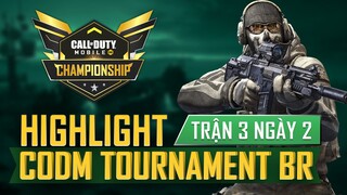 Call of Duty®: Mobile - CODM Tournament BR Highlight | Trận 3 Ngày 2