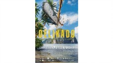 Delikado / Full Pinoy Movie (2022)