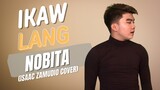 IKAW LANG (NOBITA) | ISAAC ZAMUDIO