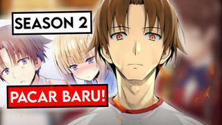 Gila! Classroom Of The Elite Season 2 Episode 1 Pacar Baru!