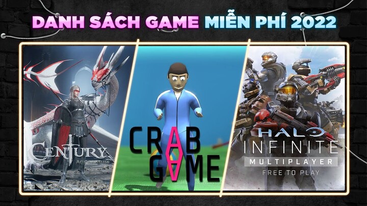 TOP GAME MIỄN PHÍ ĐÁNG CHƠI TRONG NĂM 2022