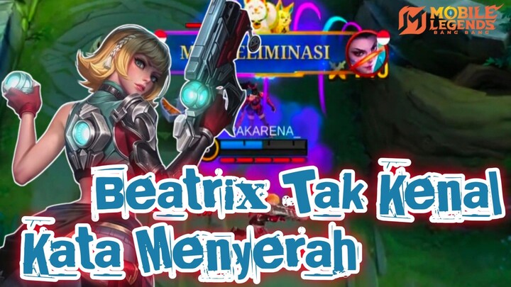 BEATRIX TAK KENAL KATA MENYERAH ❗❗ EPIC COMEBACK🔥🔥