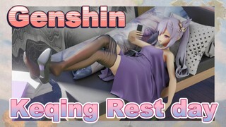 Keqing Rest day