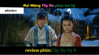 Tóm Tắt Đại Mông Tây Du Phục Ma kÝ 4 #Videohaynhat