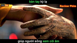 bàn tay kỳ lạ giúp xem cõi âm - Review phim