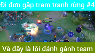 Đi đơn gặp team tranh rừng và đây là lối đánh gánh team #207