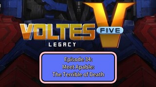 Voltes V: Legacy – Episode 34: Meet Apable: The Terrible of Death