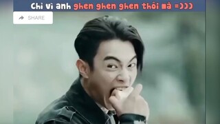 Chỉ vì anh ghen ghen ghen thôi mà😂😂😂
