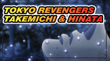 Takemichi & Hinata Bersedia Mati Untuk Satu Sama Lain | Tokyo Revengers