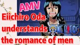 [ONE PIECE]   AMV |  Eiichiro Oda understands the romance of men