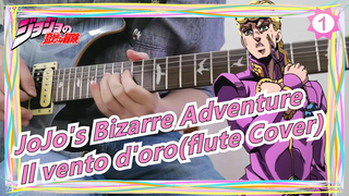 JoJo's Bizarre Adventure - Gold Wind  Execution song .il vento d'oro(Flute Cover)_1