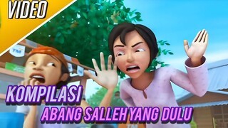 KOMPILASI ABANG SALLEH VERSI YANG DULU | KEMBALIKAN ABANG SALLEH YANG DULU😭😭😭