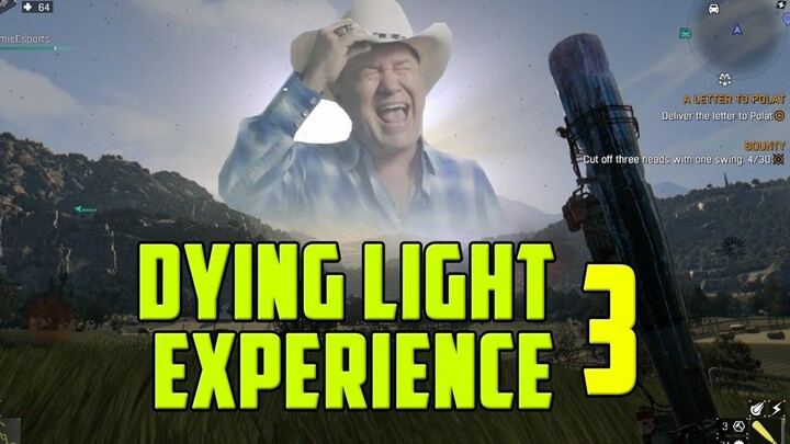 Dying Light Experience 3