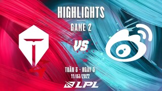 TES vs WBG | Highlights - Game 2 | Tuần 8 Ngày 5 | LPL Mùa Xuân 2022