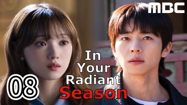 In Your Radiant Season Full Episode 8